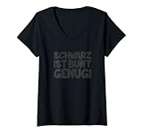 Damen Schwarz ist bunt genug T-Shirt mit V