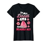 Damen Trachtenshirt In mei Dirndl kumm i nimma nei Oktoberfest T-S