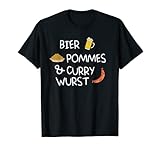 Bier Pommes Currywurst Deutsches Fast Food für Männer T-S