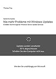 Schritt für Schritt: Nie mehr Probleme mit Windows Updates: Erstellen Sie Ihre eigenen Windows Server Update S