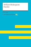 Hamlet von William Shakespeare: Reclam Lektüreschlüssel XL: Lektüreschlüssel mit Inhaltsangabe, Interpretation, Prüfungsaufgaben mit Lösungen, Lerng