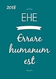 Kalender 2018 - DIN A5 'EHE - Errare humanum est': A5 - 1 Woche pro Dopp