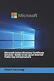 Microsoft Active Directory Certificate Services : Guide to set up an Internal Public Key I