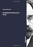 Die elektische Schweissung und Lötung