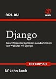 Django: Ein umfassender Leitfaden zum Entwickeln von Websites mit Djang