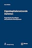 Eigenkapitalersetzende Darlehen: Dogmatische Grundlagen und prak