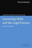 Lawyering Skills and the Legal Process (Law in Context)