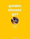 golden shower girl: She loves to p