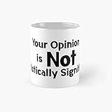 Your Opinion Is Not Statistically Significant Classic Mug Best Gift Funny Coffee Mugs 11 O