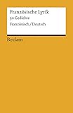 Französische Lyrik: 50 Gedichte. Französisch/Deutsch (Reclams Universal-Bibliothek)