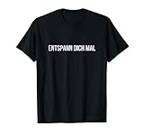 Lustiger Masseur Spruch | Entspann dich mal | Physio T-S
