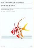 BILDER DER KINDHEIT - arrangiert für Klavier [Noten / Sheetmusic] Komponist: CHATSCHATURJAN ARAM