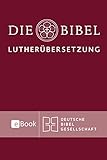 Lutherbibel revidiert 2017 - Die eBook-Ausgabe: Die Bibel nach Martin Luthers Übersetzung. Mit Apokryp