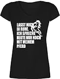 Pferde Geschenk und Reiten Zubehör - Ich spreche Heute nur noch mit Meinem Pferd - M - Schwarz - Tshirt Damen lustig - XO1525 - Damen T-Shirt mit V