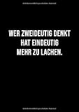 NOTIZHEFT DIN A4 KARIERT: eindeutig zweideutig - Lustiger Spruch | 110 Seiten ohne Rand | Perfekt als Journal, Block, Schulheft, Tagebuch, Spaß Geschenk | Lineatur 22 Heft | Schw