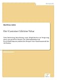 Der Customer Lifetime Value: Seine Bedeutung, Berechnung, sowie Möglichkeiten zur Steigerung durch den gezielten Einsatz von CRM-Maßnahmen im ... Beispiel einer Kundenauswahl der 3M M