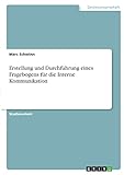 Erstellung und Durchführung eines Fragebogens für die Interne Kommunik