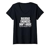 Damen Eisenbahningenieure argumentieren nicht, dass sie erklären, warum Sie Stupi sind T-Shirt mit V