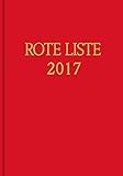 ROTE LISTE 2017 Buchausgabe Einzelausgabe: Arzneimittelverzeichnis für Deutschland (einschließlich EU-Zulassungen und bestimmter Medizinprodukte)