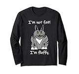 Ich bin nicht fett Ich bin Fluffy Chonky Cat Chonker Lang