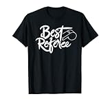 Bester Schiedsrichter Schiri Pfeife Sprüche T-S
