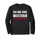 Ich bin eure Meisterin Meisterprüfung Handwerksmeister Lang