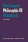 Philosophie III: Metaphysik