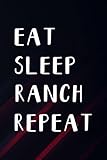 Meditation Diary - Rancher Nice Gift For Ranching Eat Sleep Ranch Repeat Saying: Ranch, Meditation Notebook | A Simple 6 x 9, 110 Pages Meditation ... to ... Progress (Gifts for Meditation L