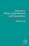 Advances in Planar Lipid Bilayers and Liposomes (Volume 12)