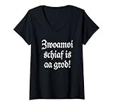 Damen Zwoamoi schiaf (Weiß) Handwerker Spruch aus Bayern T-Shirt mit V