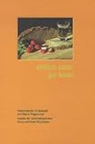 einfach essen gut leben. Österreichische Kochrezepte von Helene Wögerbauer und Impulse der Ganzheitsmediziner Georg und Hans Wögerbauer.: ... und Impulse aus der G