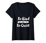 Damen Be Kind or Be Quiet Handgeschriebener Pfeil mit weißem Text T-Shirt mit V