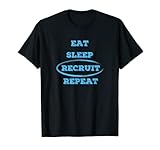 Recruiting Eat Sleep Recruit Repeat Lustiges Design Recruiter T-S