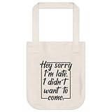 Sorry Im Late I Didnt Want to Come Canvas Tote bag for Women Graphic Shoulder Bags Casual Cloth Purses and Handbag