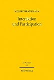 Interaktion und Partizipation: Dimensionen systemischer Bindung im Vertragsrecht (Jus Privatum)