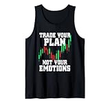 Trade Your Plan Not Your Emotions Aktien Börse Trading Tank Top