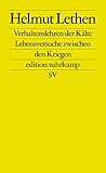 Verhaltenslehren der Kälte: Lebensversuche zwischen den Kriegen (edition suhrkamp)