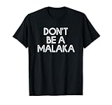 Don't Be A Malaka Griechisch Spruch Lustig Greichenland T-S