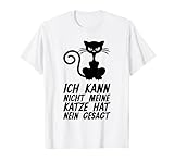 Ich Kann Nicht Meine Katze Hat Nein Gesagt T-S