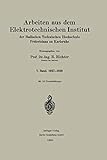 Arbeiten aus dem Elektrotechnischen Institut der Badischen Technischen Hochschule Fridericiana zu Karlsruhe: V. Band. 1927–1929