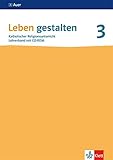 Leben gestalten 3. Ausgabe Baden-Württemberg und Niedersachsen: Lehrerband Klasse 9/10 (Leben gestalten. Ausgabe für Baden-Württemberg und Niedersachsen ab 2016)