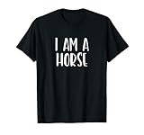 Halloweenkostüm mit Aufschrift 'I Am A Horse', für Halloween, I'm Lazy Easy Last Minute T-S