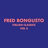 Italian Classics: Fred Bongusto, Vol. 2