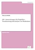 GIS - Anwendungen für Flughäfen - Visualisierung und Analyse von Mark