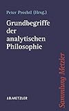 Grundbegriffe der analytischen Philosophie (Sammlung Metzler)
