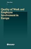 Quality of Work and Employee Involvement in Europe (Studies in Employment and Social Policy, V. 16)