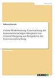 Online-Modeberatung. Untersuchung der konsumentenseitigen Akzeptanz von Curated Shopping aus Perspektive der Innovationsforschung