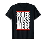 Söder muss weg T-S