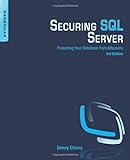 Securing SQL Server: Protecting Your Database from Attack