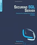 Securing SQL Server: Protecting Your Database from Attack